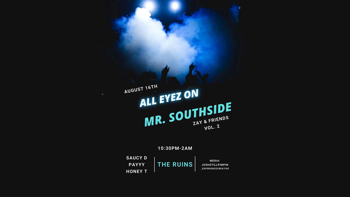 All Eyes On Mr. Southside: Zay and Friends Vol 2