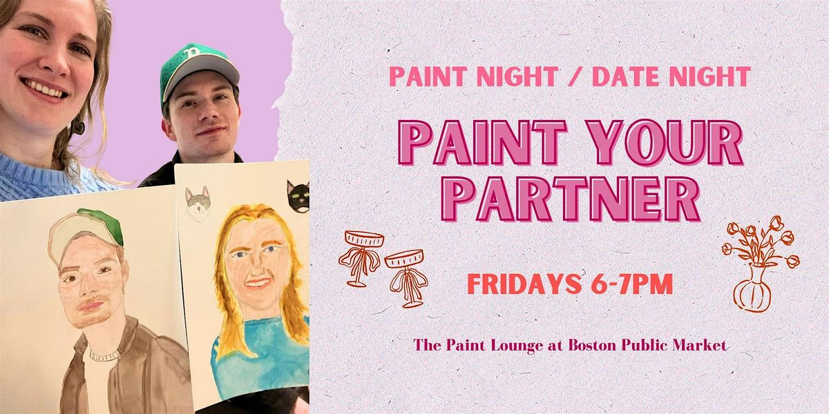 Paint Lounge Friday Night Date Nights: Paint Your Partner!