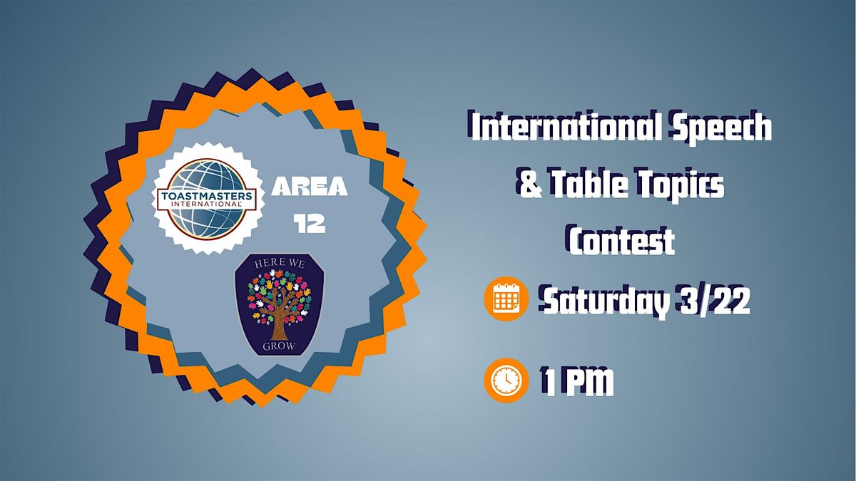 Toastmasters International AREA 12 Speech & Table Topics Contest