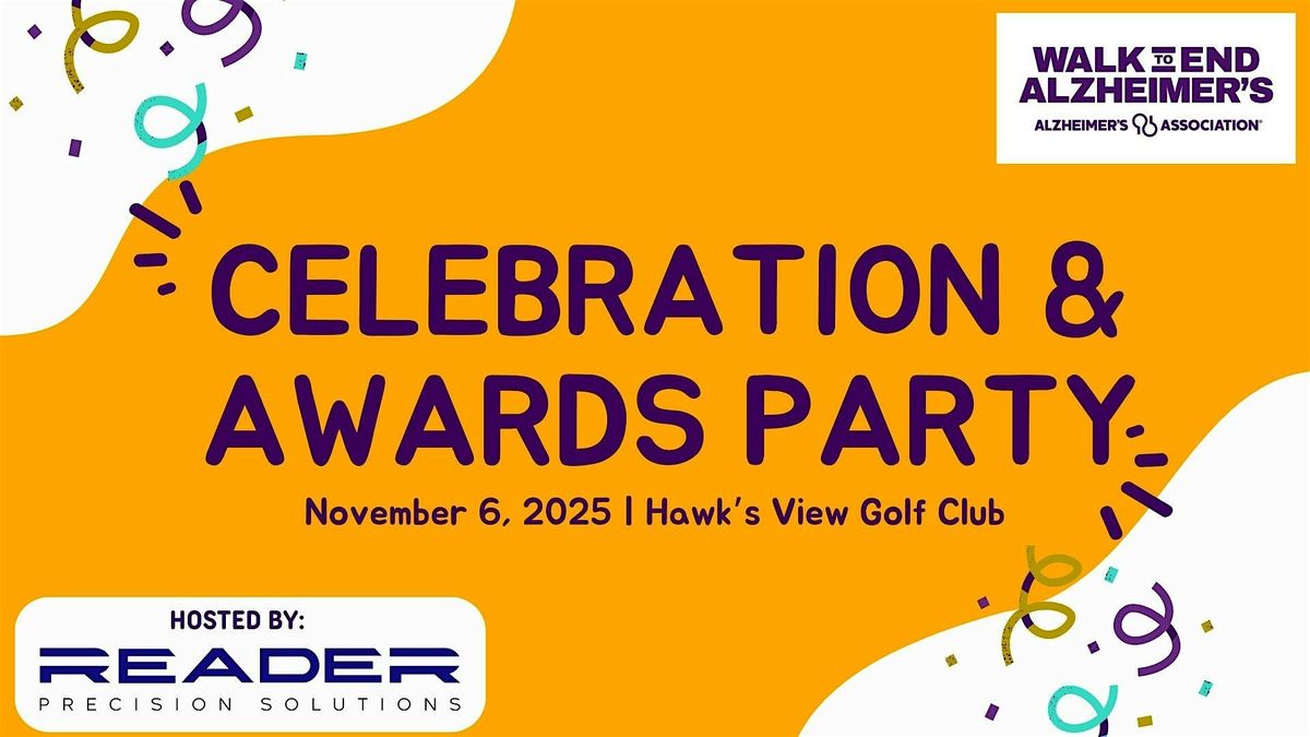 Walk to End Alzheimer's - Walworth County Celebration & Awards Party