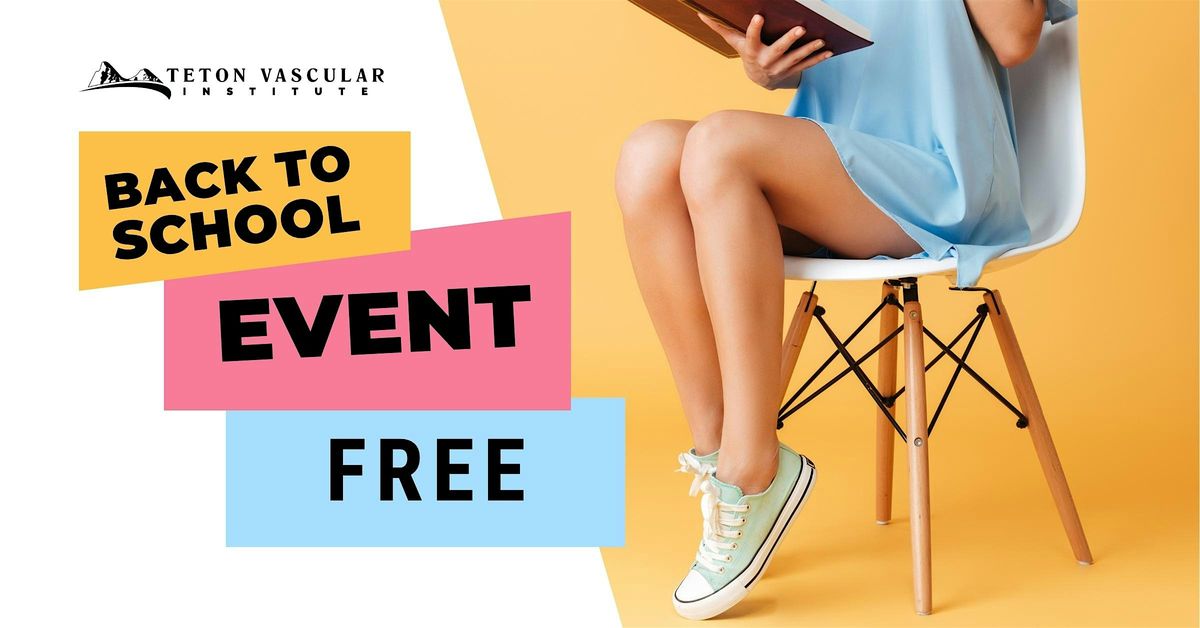 Back To School Event - FREE Leg & Vein Screenings