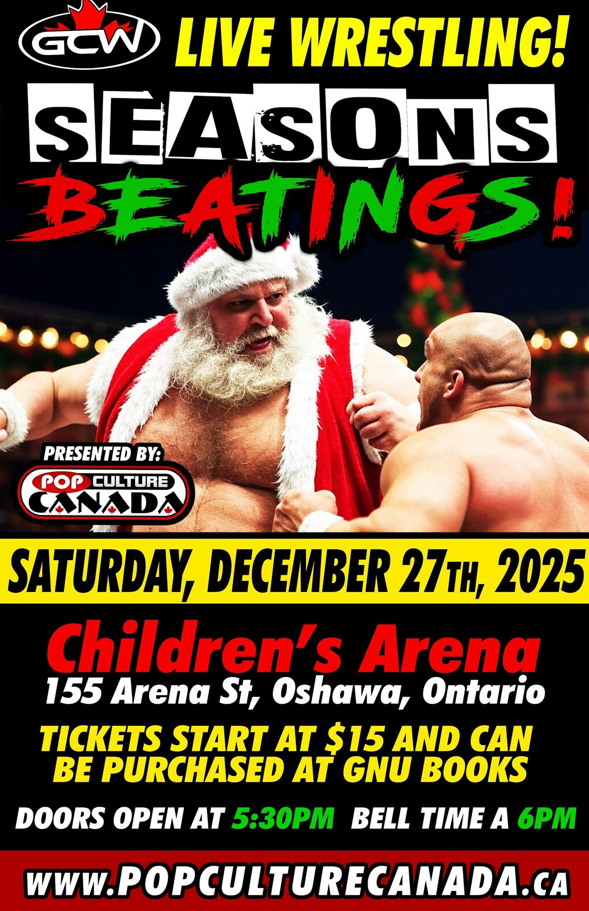 SEASONS BEATINGS !  GCW : OSHAWA : DECEMBER 27TH 2025 : LIVE WRESTLING
