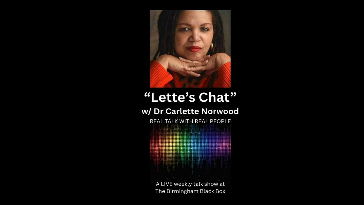 Lette's Chat Live Podcast Talk Show (Free with ticket)
