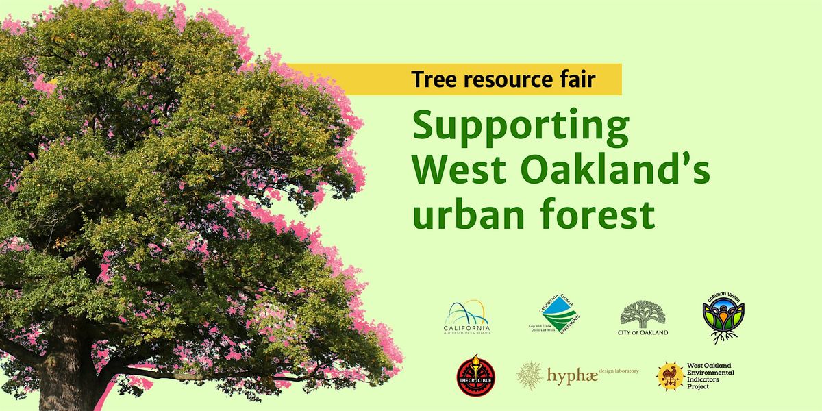 Supporting West Oakland\u2019s Urban Forest