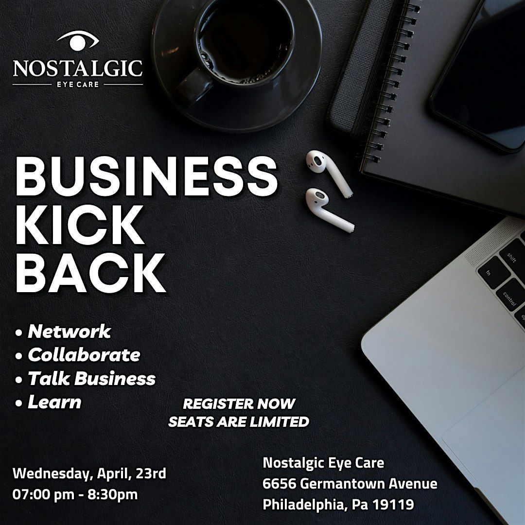 Business Kick Back Connect, Collaborate and Celebrate Success!