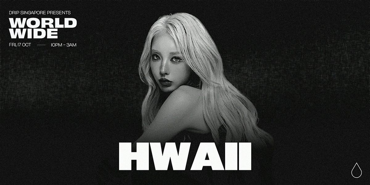 Worldwide Presents: Hwaii