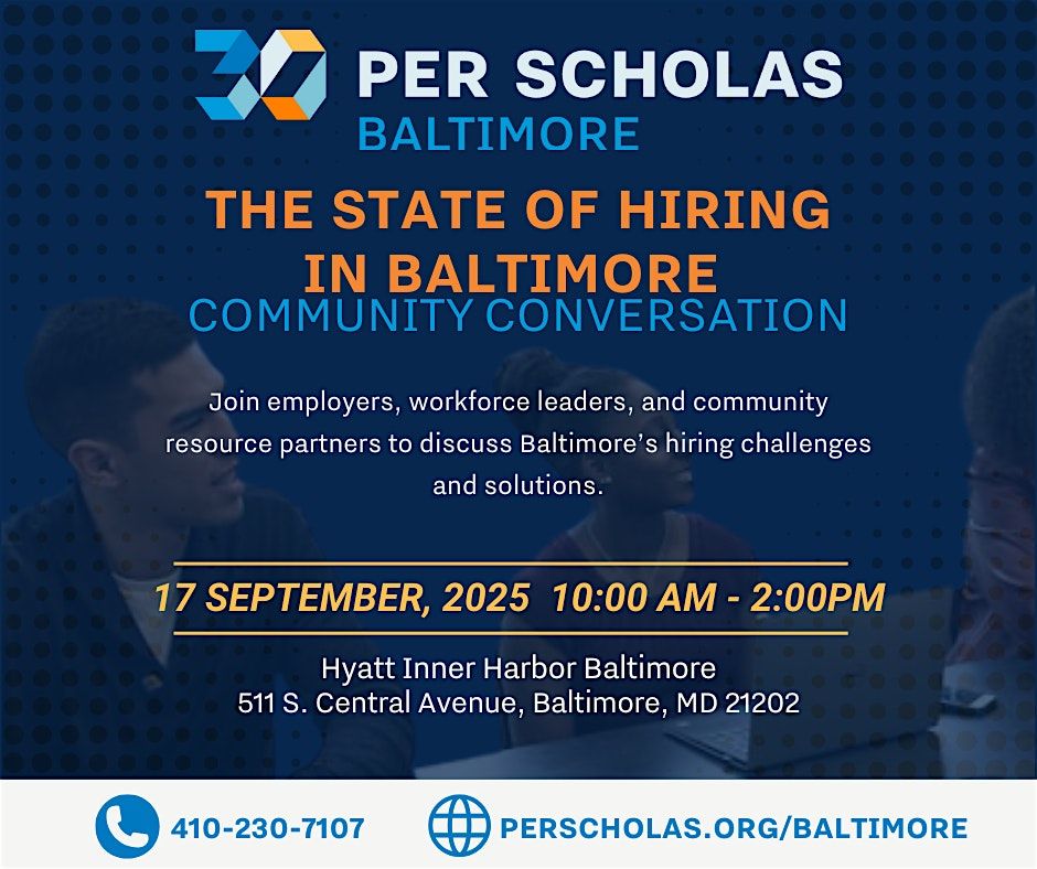 Per Scholas - Community Conversation - The State of Hiring in Baltimore