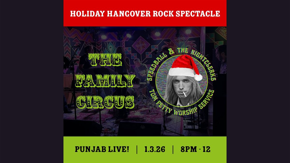 Speedball and the Nightclerks  (Tom Petty Tribute  ) & The Family Circus
