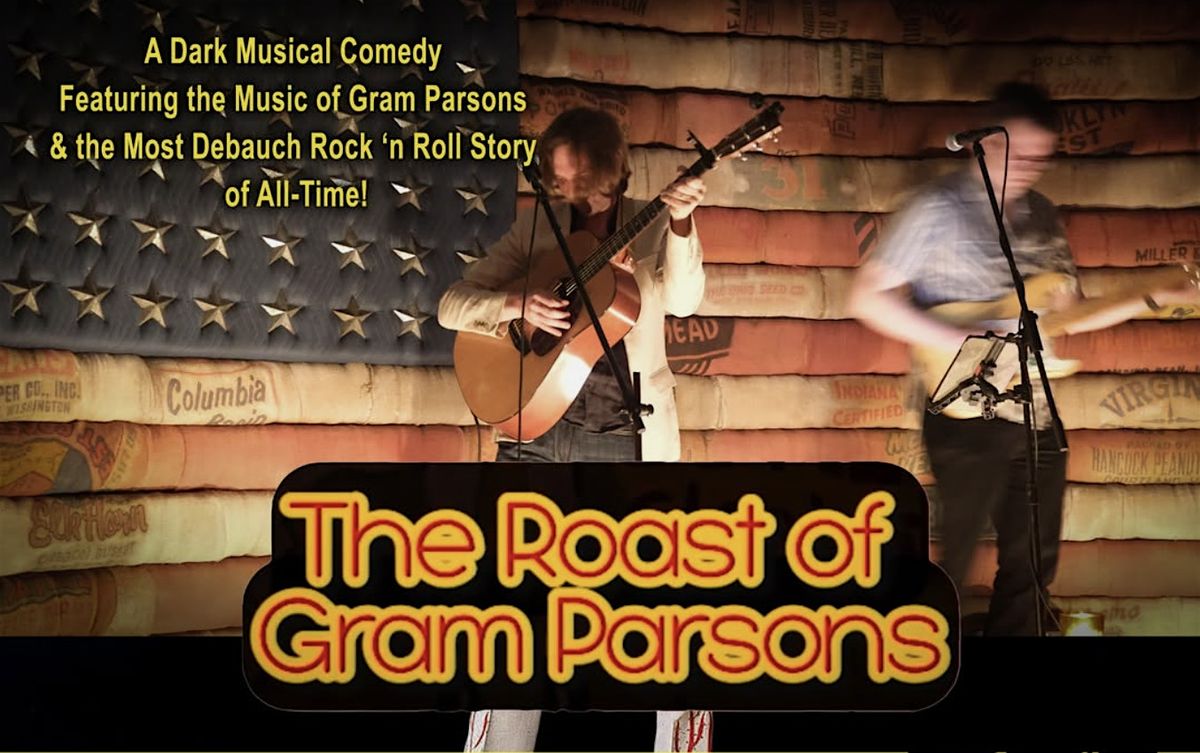 The Roast of Gram Parsons