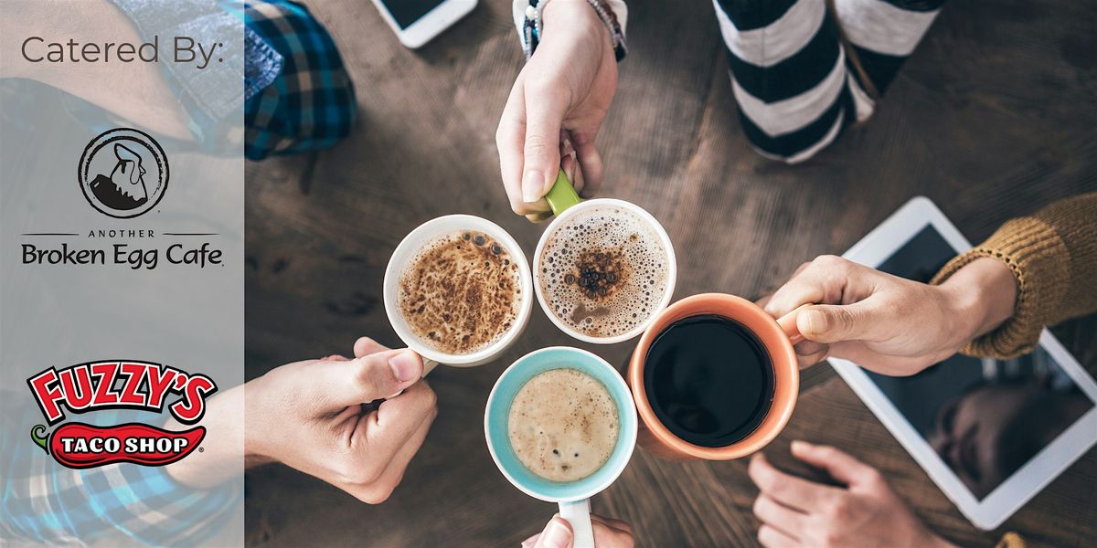 Coffee, Burritos & Business Connections at Realities For Children