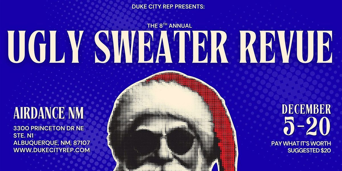 Duke City Rep presents: The Ugly Sweater Revue