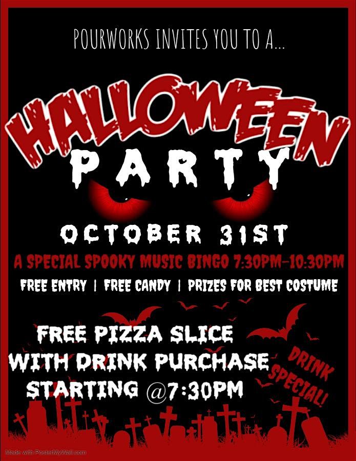 HALLOWEEN PARTY & MUSIC BINGO AT POURWORKS!