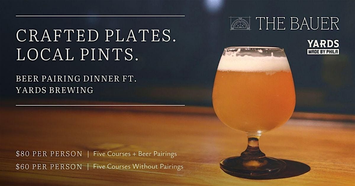 Sip and Savor: Yards Brewery Dinner