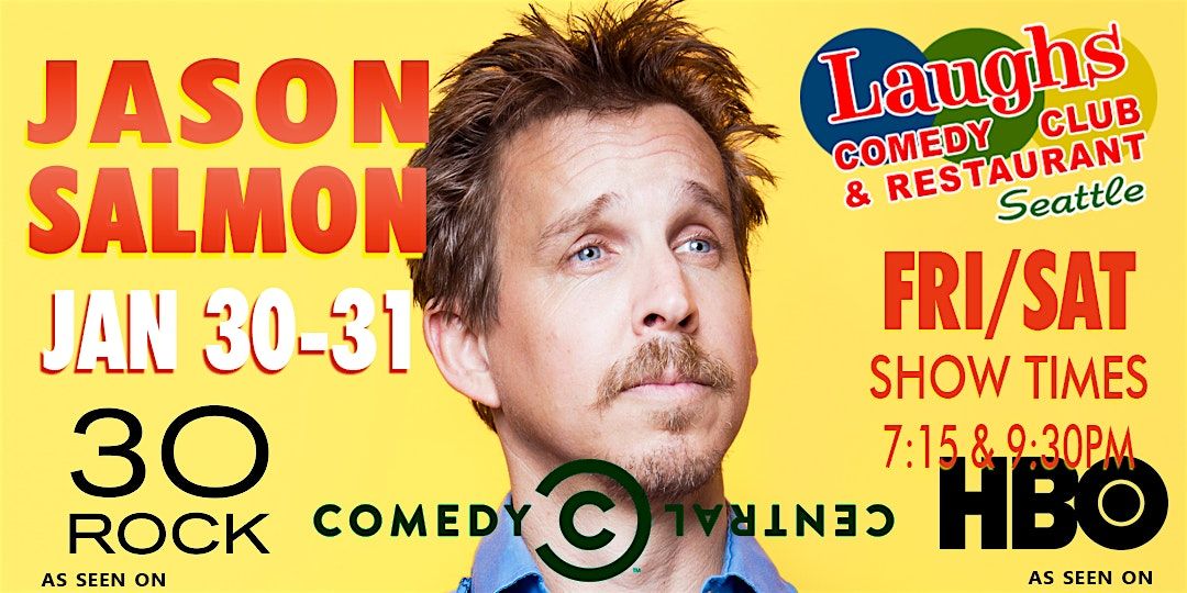 Comedy Show: Jason Salmon on Jan. 30th and 31st at Laughs Comedy - Seattle