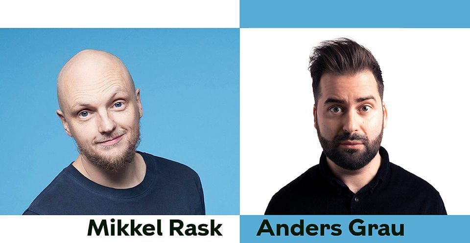 Anders Grau & Mikkel Rask - Dobbelt Test Shows | Lygten Station, Lyngby ...