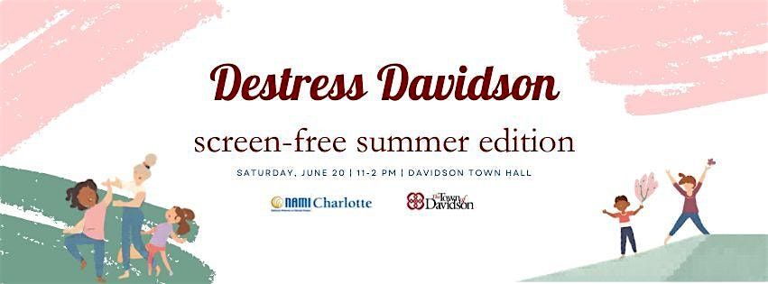 DeStress Davidson - Screen-Free Summer Edition