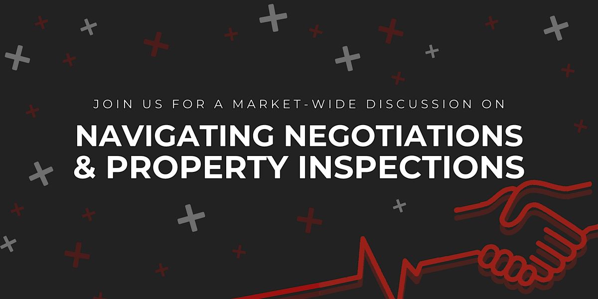 Keeping the Deal ALIVE: Navigating Negotiations and Property Inspections