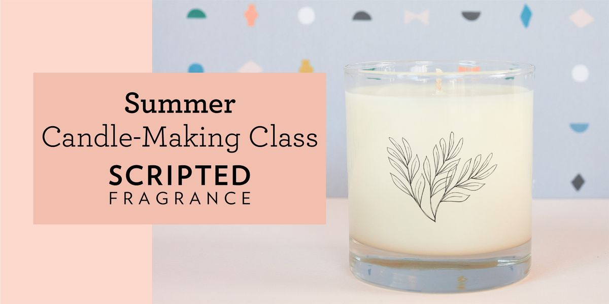 Summer Candle-Making Class