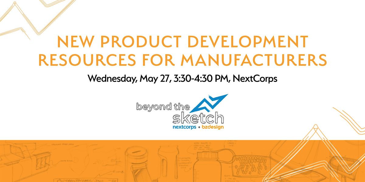 Beyond the Sketch: New Product Development Resources for Manufacturers