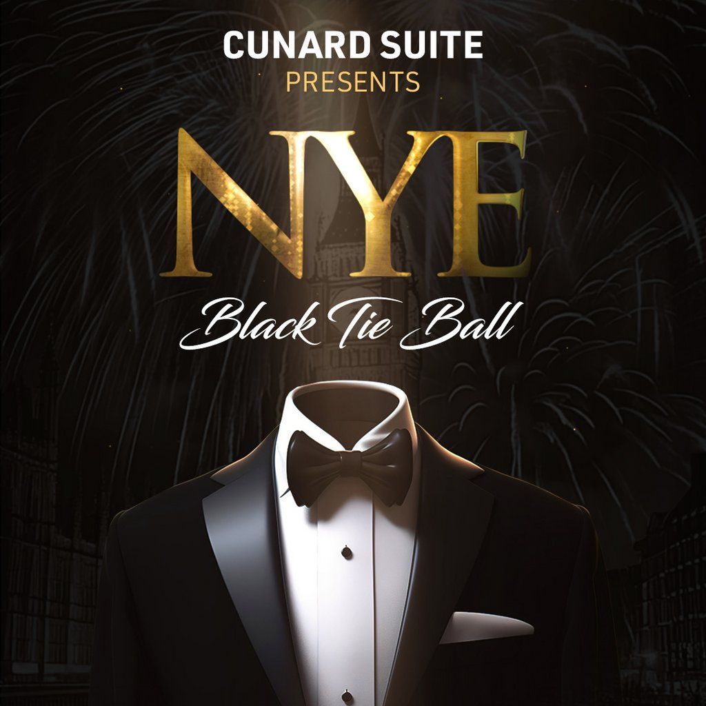 The Cunard Presents The Ultimate New Years Eve Ball