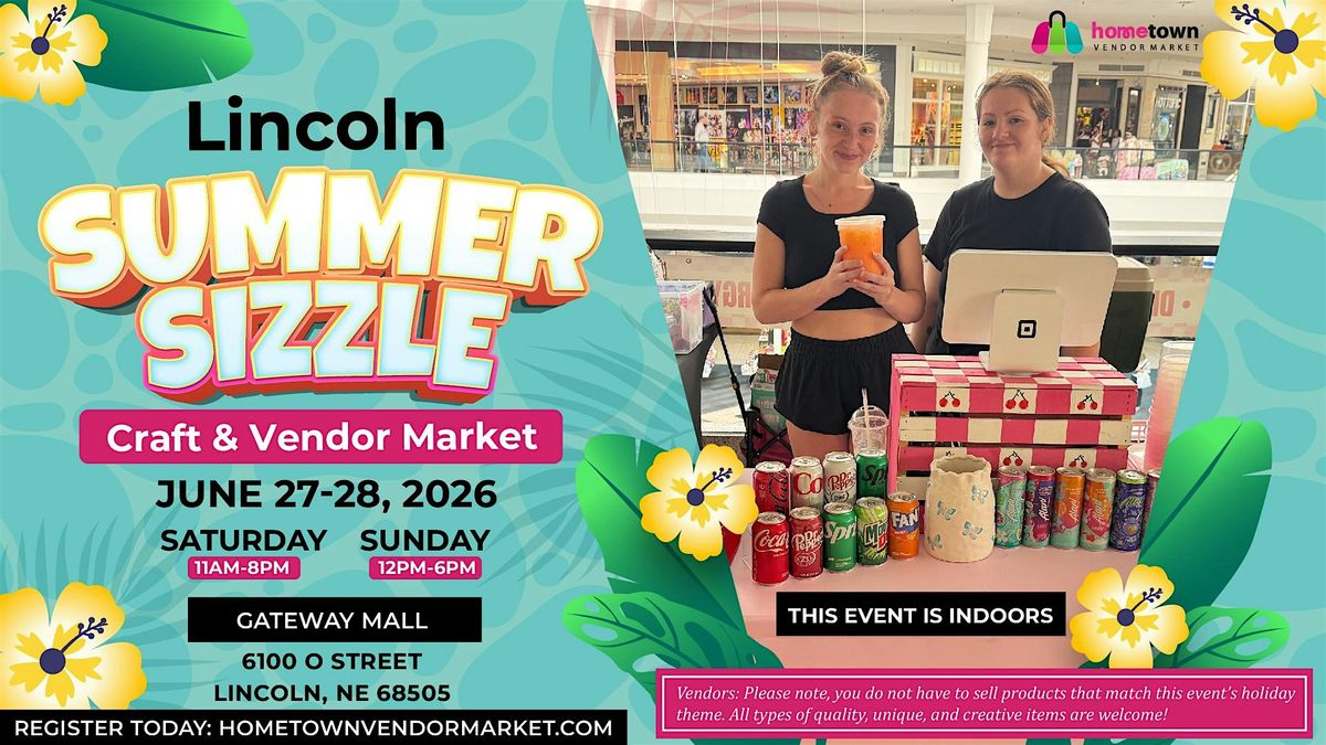 Lincoln Summer Sizzle Craft & Vendor Market