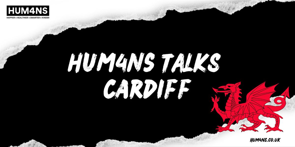 HUM4NS Talks Cardiff 2025
