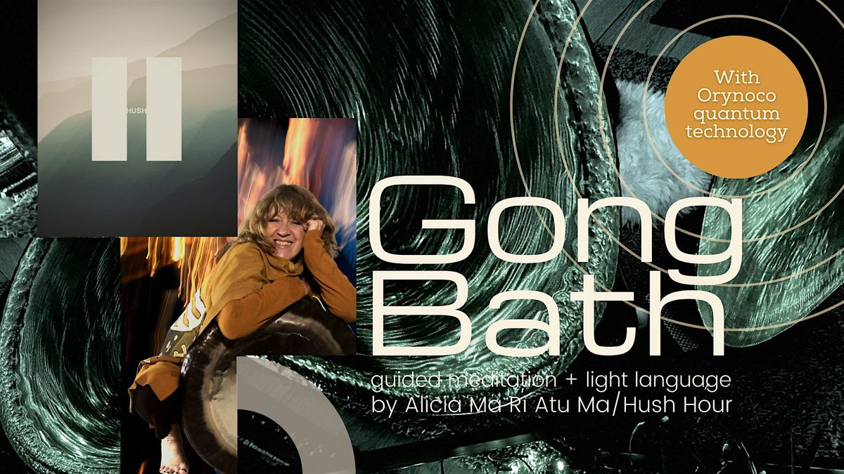 Cheltenham: Quantum Gong Bath,Guided Meditation+Light Language