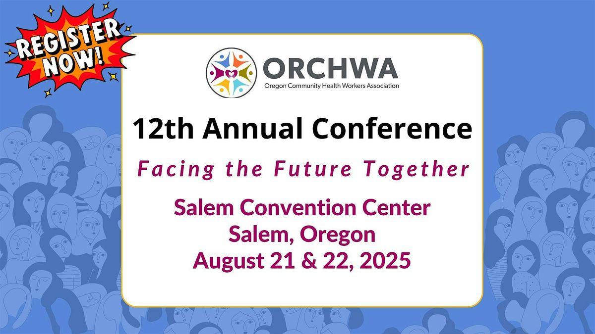 ORCHWA 12th Annual Conference