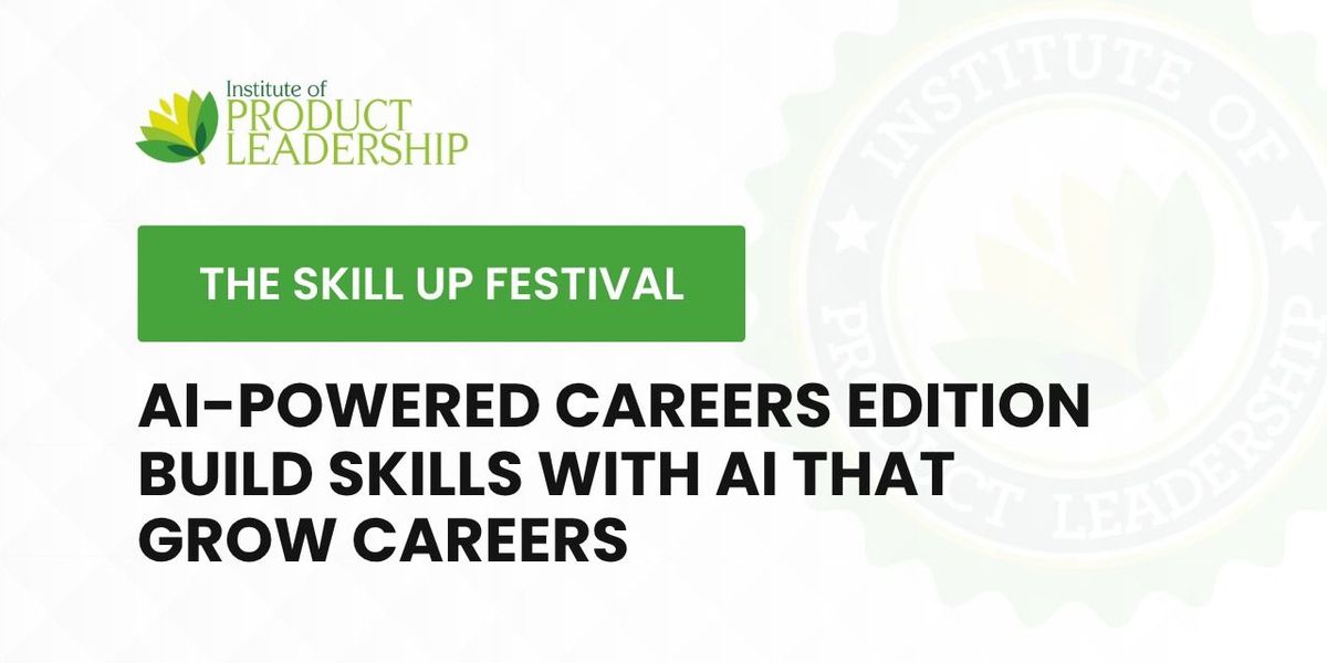 The Skill Up Festival AI-Powered Careers Edition