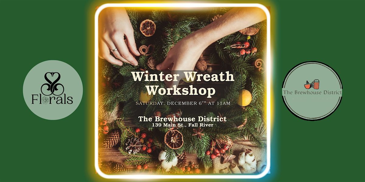 Winter Wreath Workshop