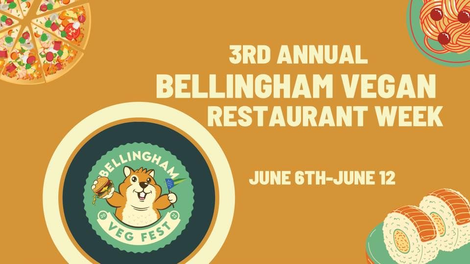 3rd Annual Bellingham Vegan Restaurant Week