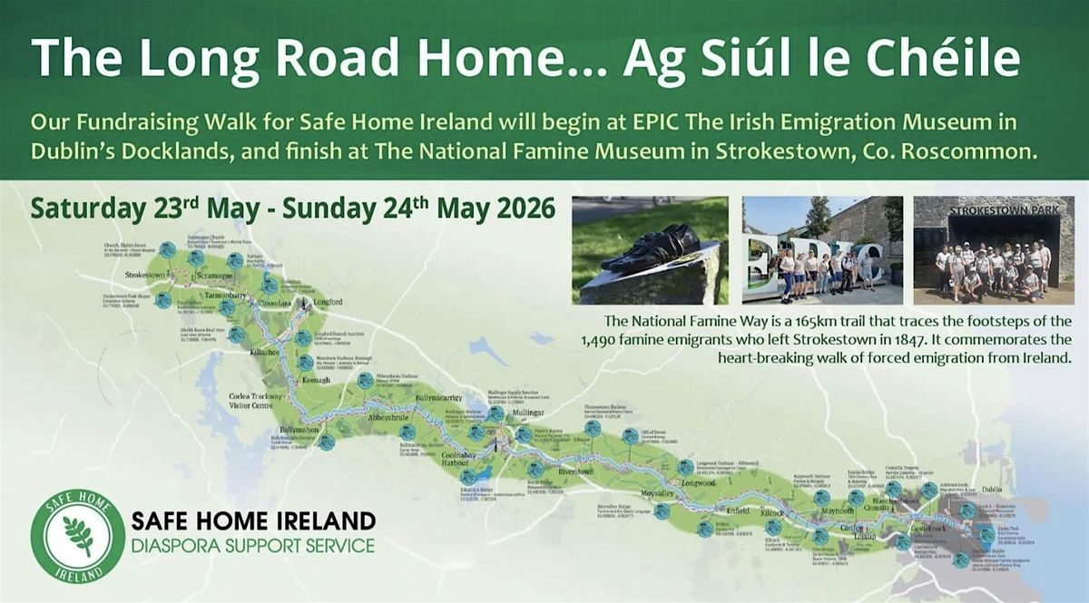 The National Famine Way Walk 2026 - The Long Road Home\/Ag Si\u00fal le Ch\u00e9ile