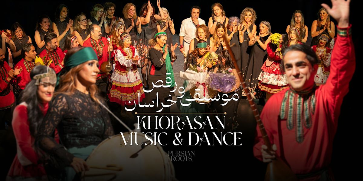 KHORASAN MUSIC & DANCE CONCERT - OTTAWA