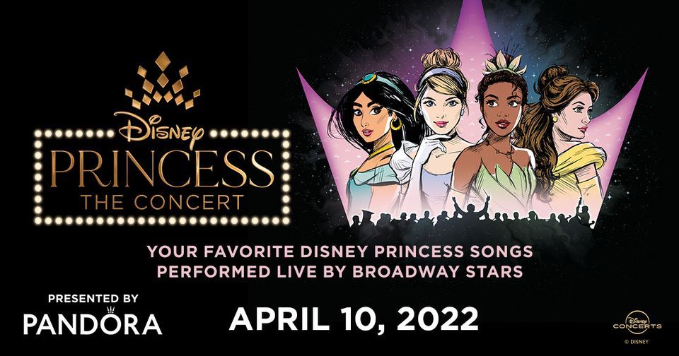 Pandora Presents Disney Princess The Concert Belk Theater At 