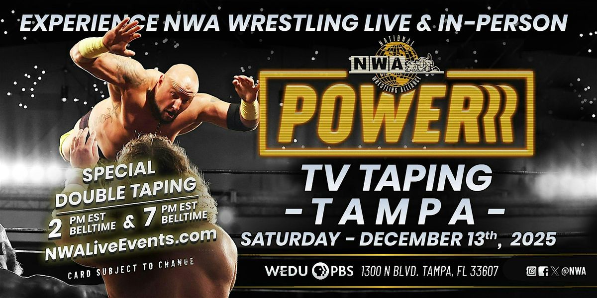 NWA Powerrr Taping 1 (Afternoon)  @ WEDU PBS Studios \/ Sat, Dec 13th, 2025