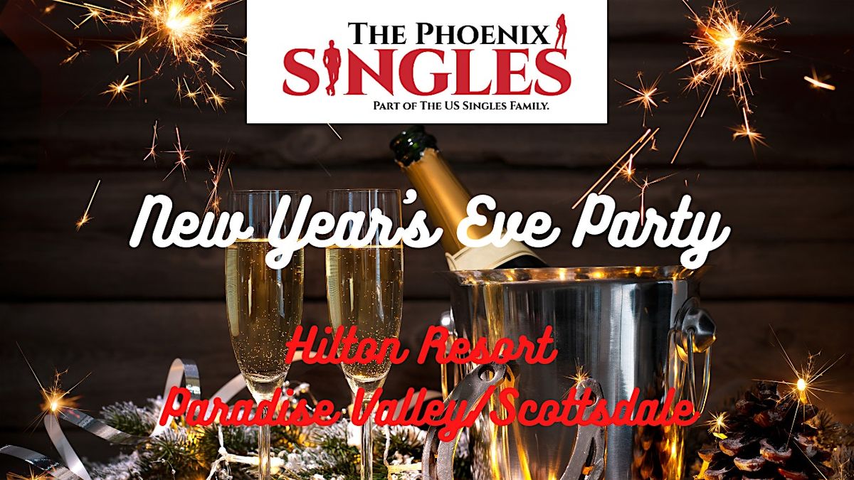 Phoenix Singles 2026 New Years Eve Party