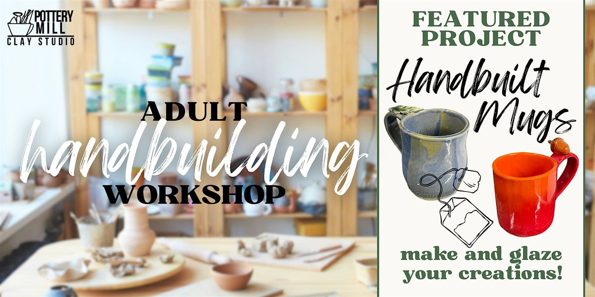 Adult Hand-Building Slab Mugs- November