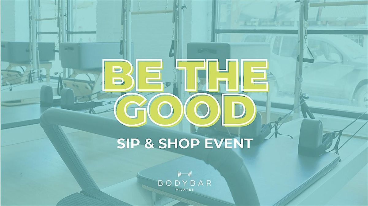 Be the Good with Bodybar Pilates