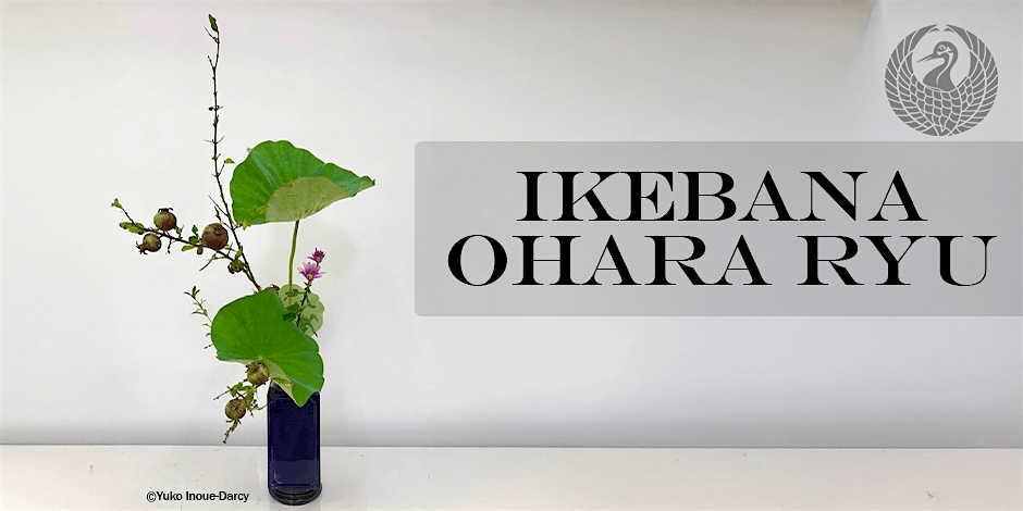 Ikebana Ohara Ryu [1 Day Workshop]