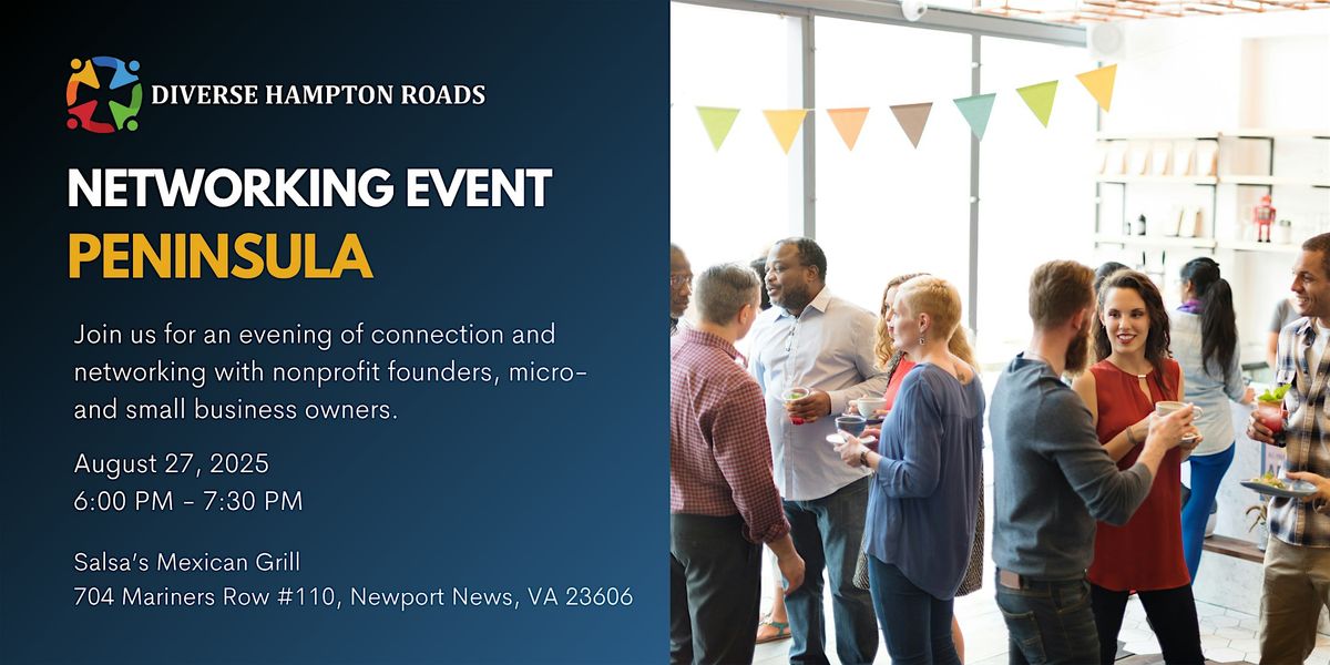 Diverse Hampton Roads Networking Event (Peninsula)