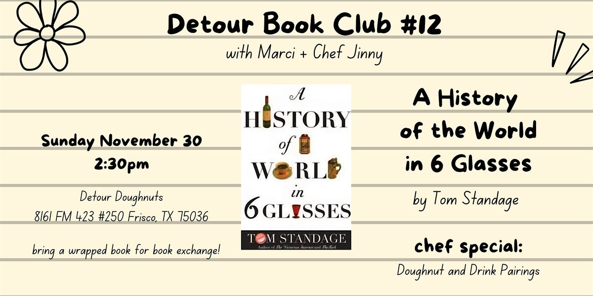 Detour Doughnuts Book Club- A History of the World in 6 Glasses