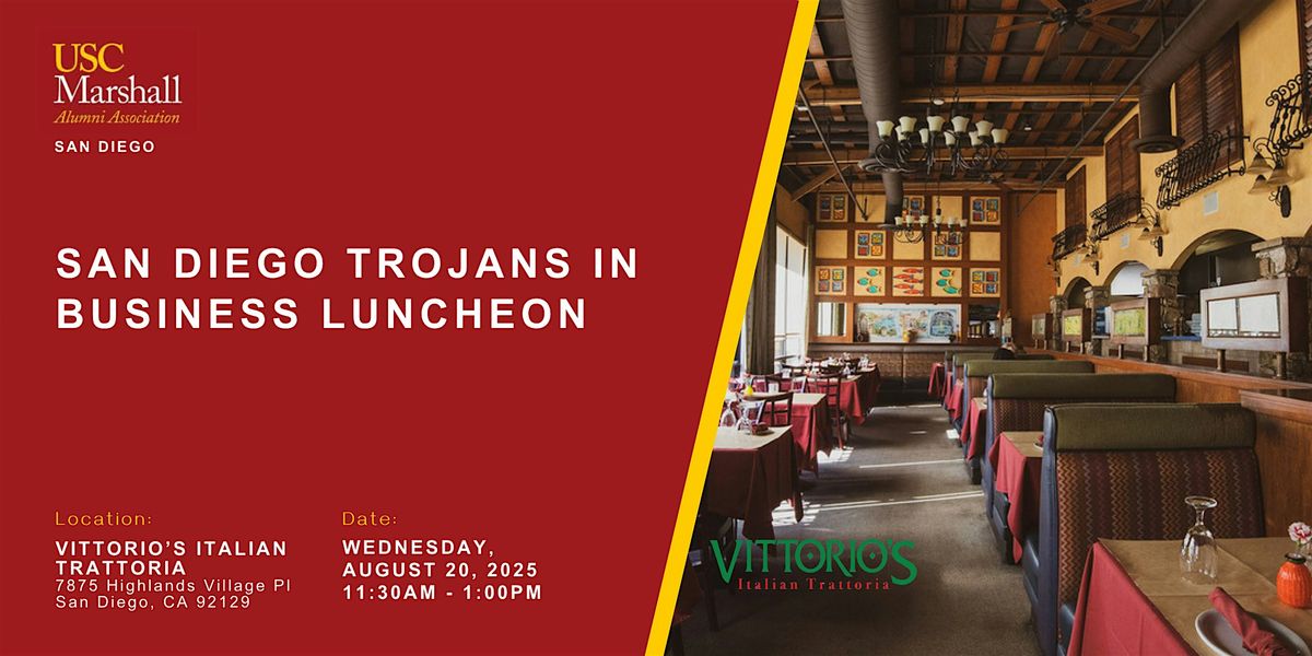 San Diego Trojans in Business Luncheon \u2013 Vittorio\u2019s Trattoria - 8\/20