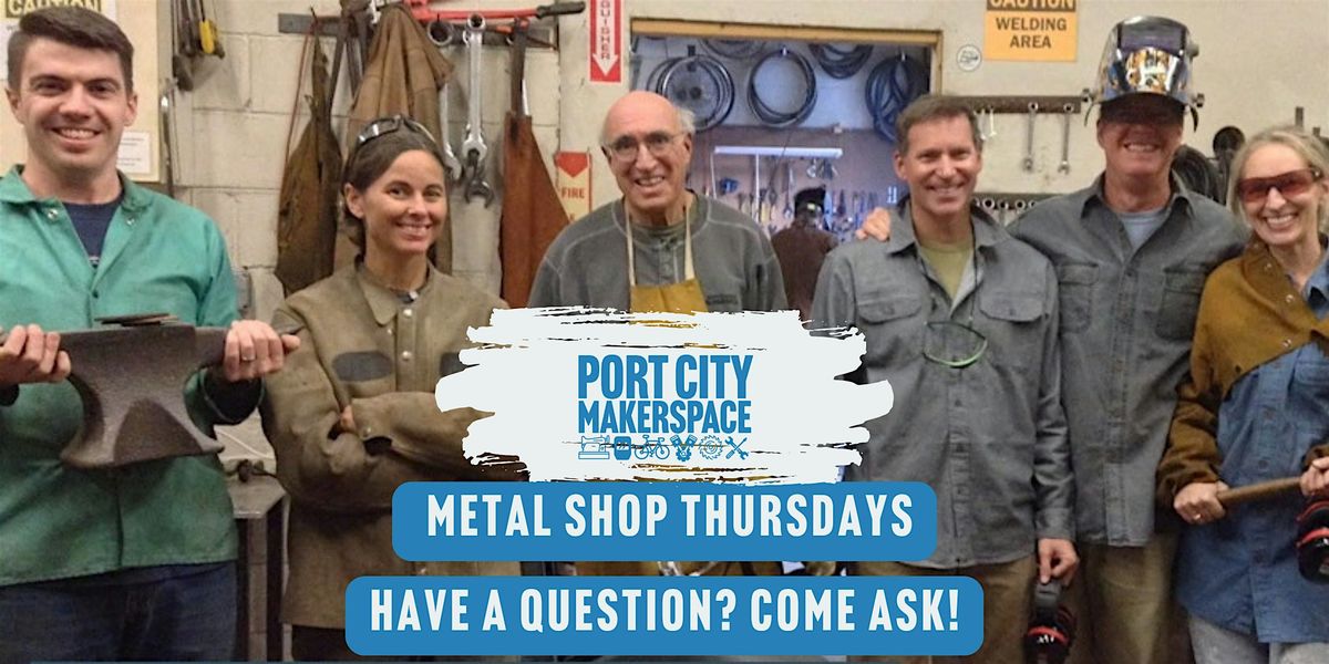 Metal Shop Thursdays