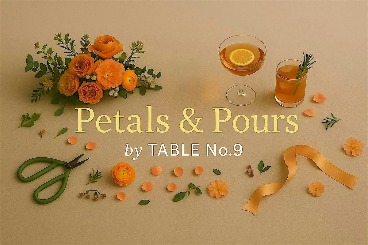 Petals & Pours