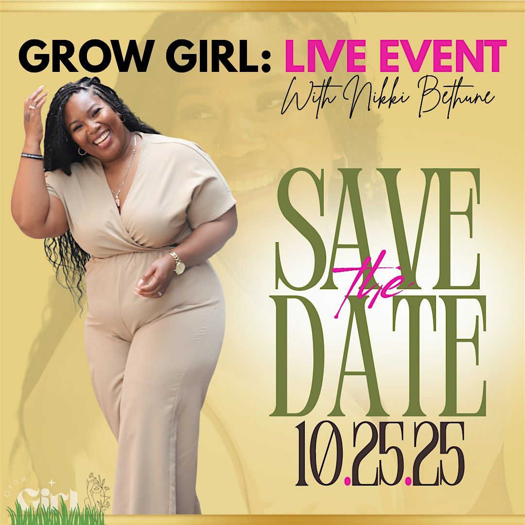Grow Girl : Live Event