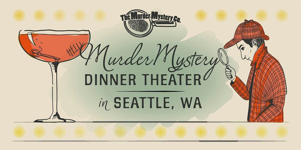 M**der Mystery Dinner Theater Show at Imperia Lake Union in Seattle