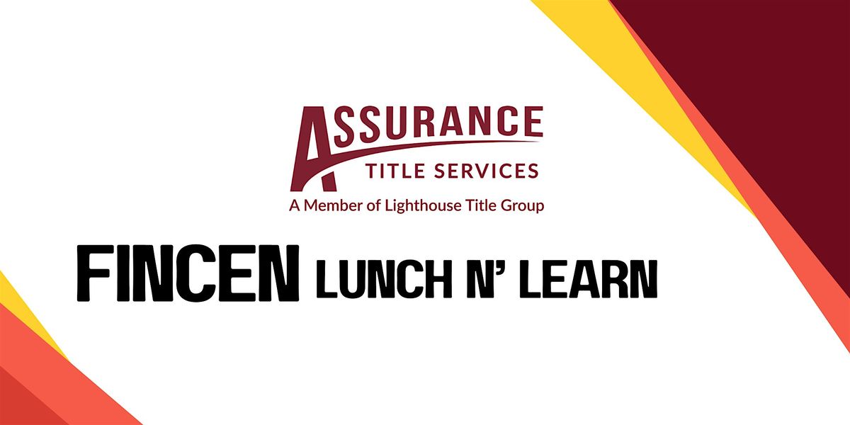 FINCEN Lunch n' Learn