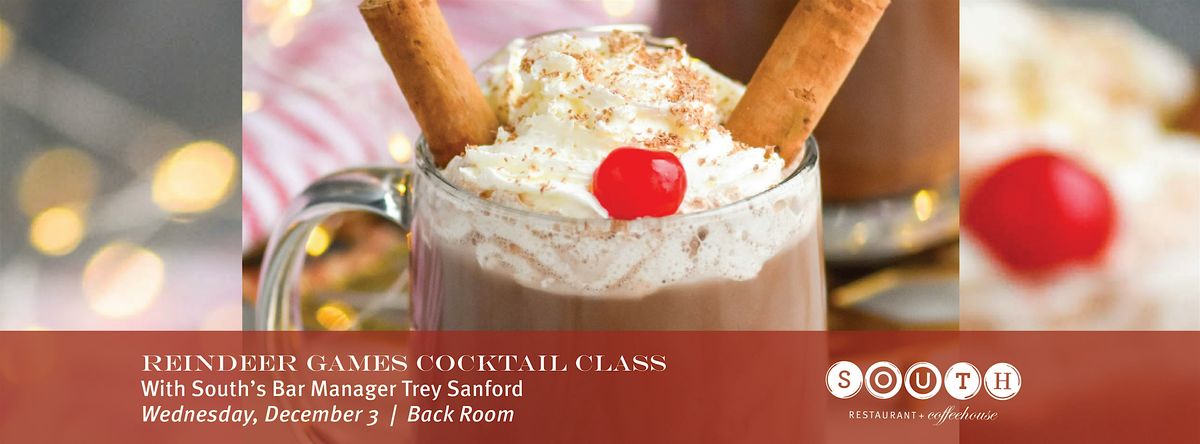 Reindeer Games Holiday Cocktail Class with bar manager, Trey Sanford