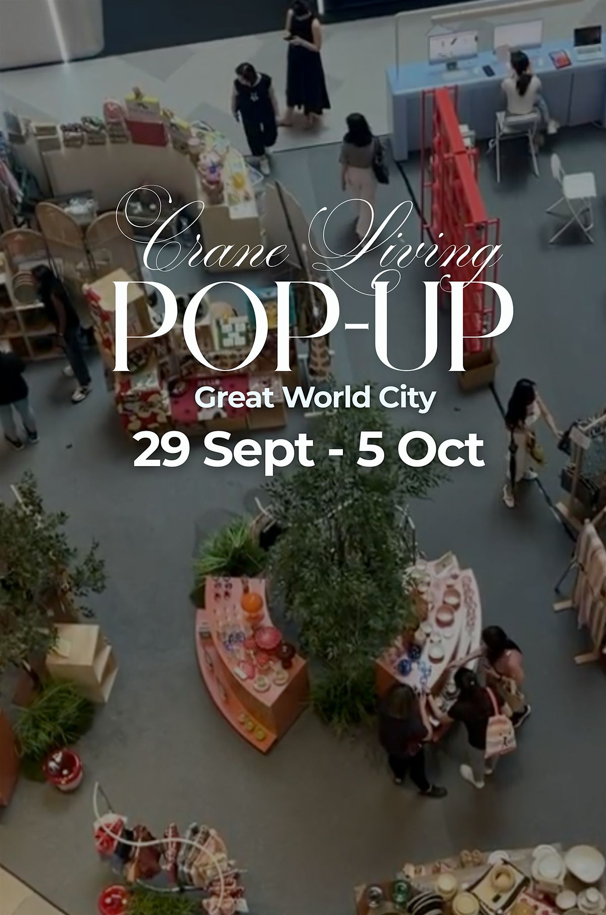 Crane Living Pop-Up at Great World City