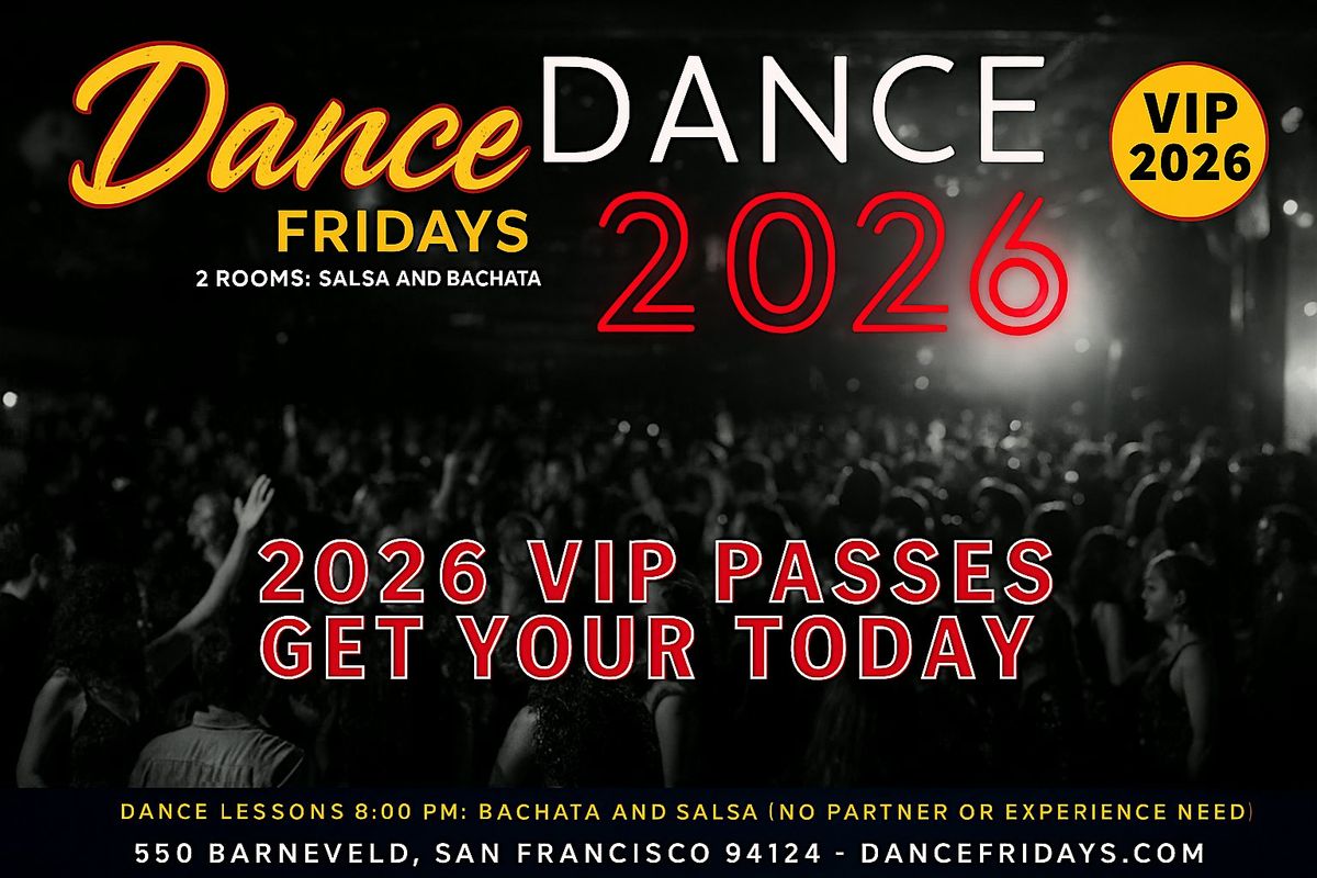 Dance Fridays 2026 VIP Pass - Entry into All Dance Fridays plus Bonuses